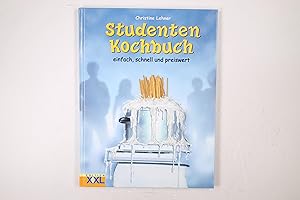 Bild des Verkufers fr STUDENTEN-KOCHBUCH. einfach, schnell und preiswert zum Verkauf von Butterfly Books GmbH & Co. KG