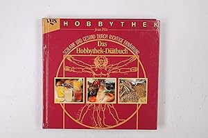 Seller image for DAS HOBBYTHEK-DITBUCH. schlank und gesund durch richtige Ernhrung for sale by Butterfly Books GmbH & Co. KG