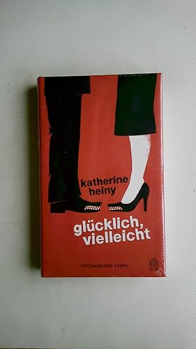 Imagen del vendedor de GLCKLICH, VIELLEICHT. Erzhlungen a la venta por Butterfly Books GmbH & Co. KG