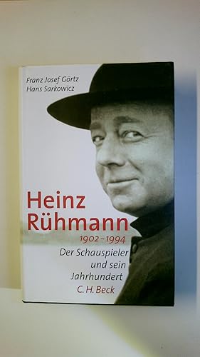 HEINZ RÜHMANN. 1902 - 1994 ; der Schauspieler und sein Jahrhundert