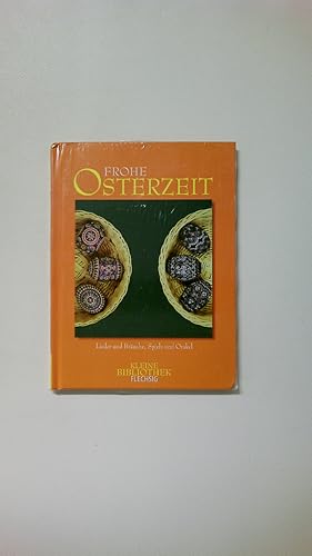 Seller image for FROHE OSTERZEIT. Lieder und Bruche, Spiele und Orakel for sale by Butterfly Books GmbH & Co. KG