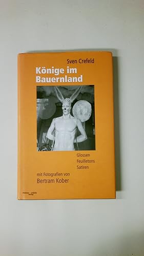 Bild des Verkufers fr KNIGE IM BAUERNLAND. Glossen, Feuilletons, Satiren zum Verkauf von Butterfly Books GmbH & Co. KG