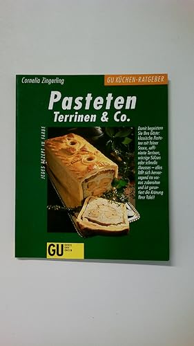 Bild des Verkufers fr PASTETEN, TERRINEN & CO. jedes Rezept in Farbe zum Verkauf von Butterfly Books GmbH & Co. KG