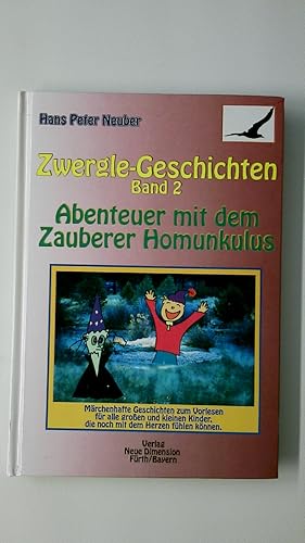 Bild des Verkufers fr ZWERGLE-GESCHICHTEN, BAND 2 ABENTEUER MIT DEM ZAUBERER HOMUNKULUS. zum Verkauf von Butterfly Books GmbH & Co. KG