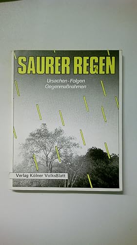 Bild des Verkufers fr SAURER REGEN. Ursachen, Folgen, Gegenmassnahmen zum Verkauf von Butterfly Books GmbH & Co. KG