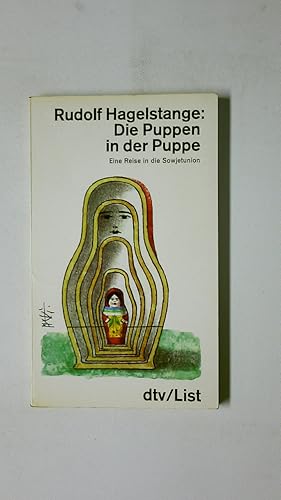 Bild des Verkufers fr DIE PUPPEN IN DER PUPPE. e. Reise in d. Sowjetunion zum Verkauf von Butterfly Books GmbH & Co. KG