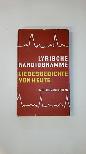 Bild des Verkufers fr LYRISCHE KARDIOGRAMME. Liebesgedichte von heute zum Verkauf von Butterfly Books GmbH & Co. KG