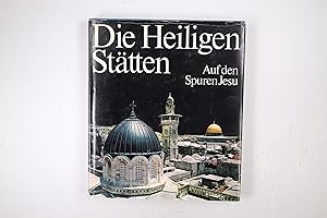 Seller image for DIE HEILIGEN STTTEN. auf den Spuren Jesu for sale by Butterfly Books GmbH & Co. KG