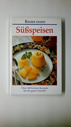 Seller image for SSSSPEISEN - BESSER ESSEN - BER 100 LECKERE REZEPTE FR DIE GANZE FAMILIE. for sale by Butterfly Books GmbH & Co. KG