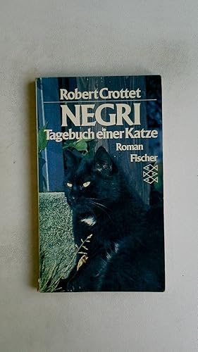 Imagen del vendedor de NEGRI. Tagebuch e. Katze ; Roman a la venta por Butterfly Books GmbH & Co. KG