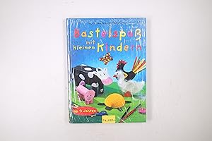 Bild des Verkufers fr BASTELSPASS MIT KLEINEN KINDERN. zum Verkauf von Butterfly Books GmbH & Co. KG