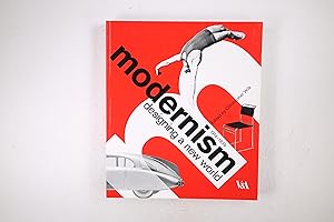 Imagen del vendedor de MODERNISM. Designing a New World a la venta por Butterfly Books GmbH & Co. KG