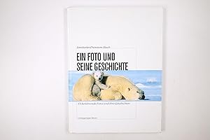 Bild des Verkufers fr EIN FOTO UND SEINE GESCHICHTE. 55 berhrende Fotos und ihre Geschichte : limitiertes Premium-Buch zum Verkauf von Butterfly Books GmbH & Co. KG