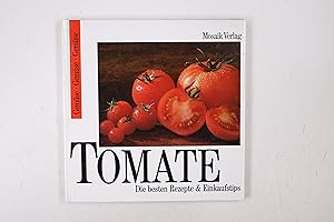 Immagine del venditore per TOMATE. die besten Rezepte & Einkaufstips venduto da Butterfly Books GmbH & Co. KG