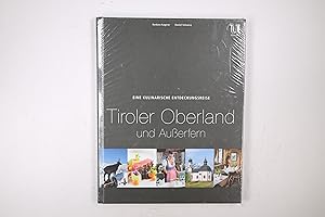 Bild des Verkufers fr EINE KULINARISCHE ENTDECKUNGSREISE TIROLER OBERLAND UND AUSSERFERN. zum Verkauf von Butterfly Books GmbH & Co. KG