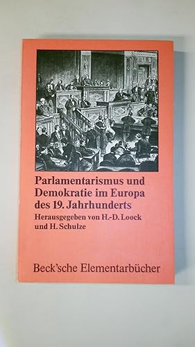 Bild des Verkufers fr PARLAMENTARISMUS UND DEMOKRATIE IM EUROPA DES 19. JAHRHUNDERTS. zum Verkauf von Butterfly Books GmbH & Co. KG