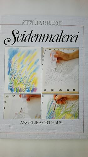 Seller image for SEIDENMALEREI - GRUNDTECHNIKEN - FARBENLEHRE - ENTWRFE - FOTOGRAFIERT VON JRGEN ORTHAUS. for sale by Butterfly Books GmbH & Co. KG