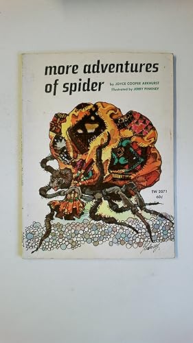 Seller image for MORE ADVENTURES OF SPIDER. West African Folk Tales for sale by Butterfly Books GmbH & Co. KG