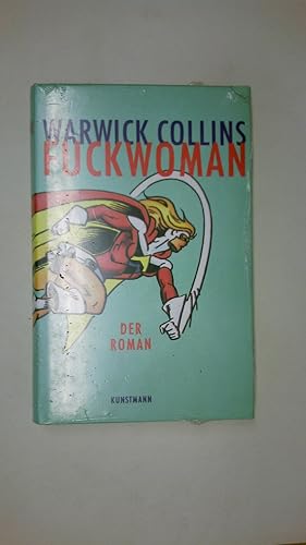 Image du vendeur pour FUCKWOMAN. der Roman mis en vente par Butterfly Books GmbH & Co. KG