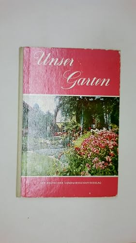 Bild des Verkufers fr UNSER GARTEN. Ein Leitfaden f. Gartenfreunde zum Verkauf von Butterfly Books GmbH & Co. KG