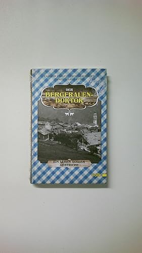 Bild des Verkufers fr DER BERGFRAUENDOKTOR. ein Leben voller Abstriche zum Verkauf von Butterfly Books GmbH & Co. KG