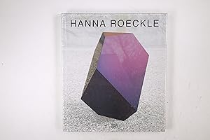 Seller image for HANNA ROECKLE. configurations in flow ; Werke 2005 - 2014 ; anlsslich der Ausstellung Hanna Roeckle, Haus fr Kunst Uri, 2014 for sale by Butterfly Books GmbH & Co. KG