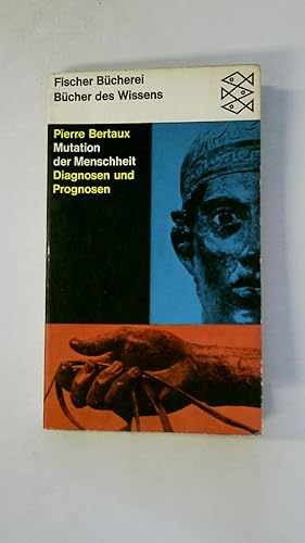 Bild des Verkufers fr MUTATION DER MENSCHHEIT. Diagnosen u. Prognosen zum Verkauf von Butterfly Books GmbH & Co. KG