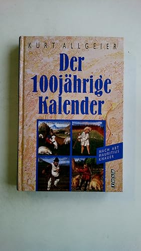 Seller image for DER 100JHRIGE KALENDER. nach Abt Mauritius Knauer for sale by Butterfly Books GmbH & Co. KG