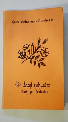 Bild des Verkufers fr EIN LICHT ENTZNDEN. Nach-zu-denkendes zum Verkauf von Butterfly Books GmbH & Co. KG