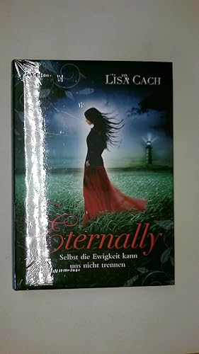 Seller image for ETERNALLY. selbst die Ewigkeit kann uns nicht trennen for sale by Butterfly Books GmbH & Co. KG