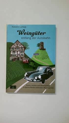 WEINGÜTER ENTLANG DER AUTOBAHN.