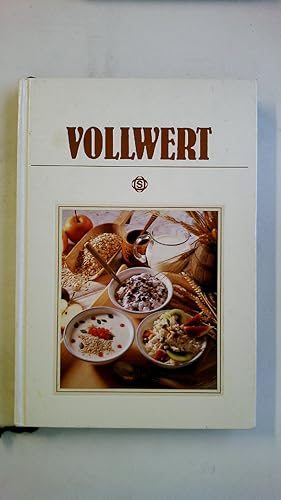 Bild des Verkufers fr VOLLWERT. mit 135 berhmten Rezepten aus aller Welt zum Verkauf von Butterfly Books GmbH & Co. KG