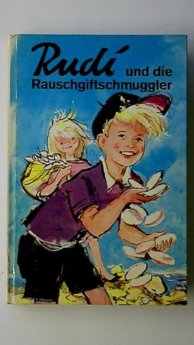 Imagen del vendedor de RUDI UND DIE RAUSCHGIFTSCHMUGGLER. Eine Erzhlung f. Jungen u. Mdchen von 10 bis 14 Jahren a la venta por Butterfly Books GmbH & Co. KG