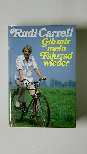 Immagine del venditore per GIB MIR MEIN FAHRRAD WIEDER. venduto da Butterfly Books GmbH & Co. KG