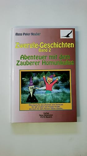 Immagine del venditore per ZWERGLE-GESCHICHTEN, BAND 2 ABENTEUER MIT DEM ZAUBERER HOMUNKULUS. venduto da Butterfly Books GmbH & Co. KG