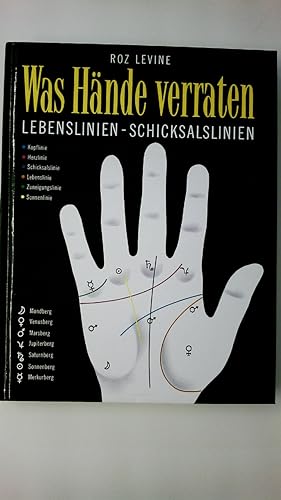 Bild des Verkufers fr WAS HNDE VERRATEN. Lebenslinien - Schicksalslinien zum Verkauf von Butterfly Books GmbH & Co. KG