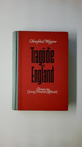 Immagine del venditore per TRAGDIE IN ENGLAND. Roman um Georg Friedrich Hndel venduto da Butterfly Books GmbH & Co. KG