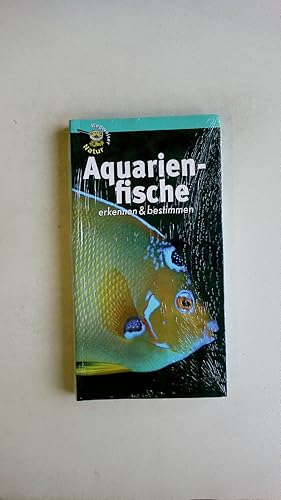 Bild des Verkufers fr AQUARIENFISCHE. erkennen & bestimmen zum Verkauf von Butterfly Books GmbH & Co. KG