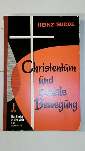 Bild des Verkufers fr CHRISTENTUM UND SOZIALE BEWEGUNG. zum Verkauf von Butterfly Books GmbH & Co. KG
