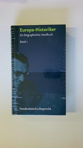 Seller image for EUROPA-HISTORIKER. Europa-Historiker 1. Ein biographisches Handbuch for sale by Butterfly Books GmbH & Co. KG