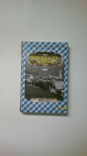 Bild des Verkufers fr DER BERGFRAUENDOKTOR. ein Leben voller Abstriche zum Verkauf von Butterfly Books GmbH & Co. KG