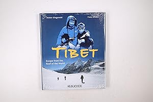 Seller image for TIBET. escape from the roof of the world ; photographs and journal of an escape for sale by Butterfly Books GmbH & Co. KG