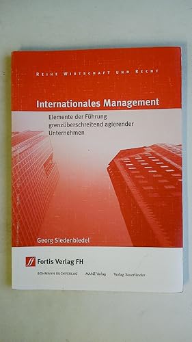 Imagen del vendedor de INTERNATIONALES MANAGEMENT. Elemente der Fhrung grenzberschreitend agierender Unternehmen a la venta por Butterfly Books GmbH & Co. KG