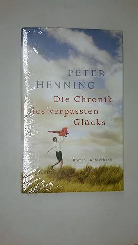 Image du vendeur pour DIE CHRONIK DES VERPASSTEN GLCKS. Roman mis en vente par Butterfly Books GmbH & Co. KG