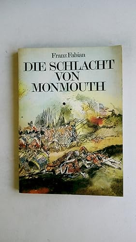 Seller image for DIE SCHLACHT VON MONMOUTH. Friedrich Wilhelm von Steuben in Amerika for sale by Butterfly Books GmbH & Co. KG