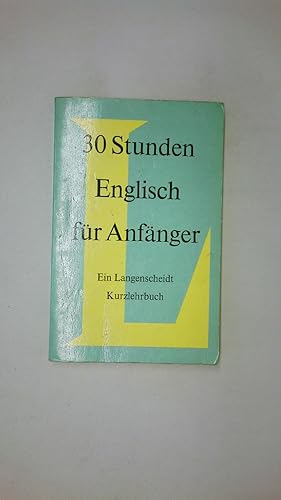 Imagen del vendedor de 30 STUNDEN ENGLISCH FR ANFNGER. a la venta por Butterfly Books GmbH & Co. KG