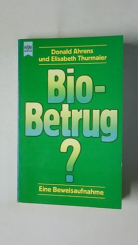 Seller image for BIO-BETRUG?. Eine Beweisaufnahme for sale by Butterfly Books GmbH & Co. KG