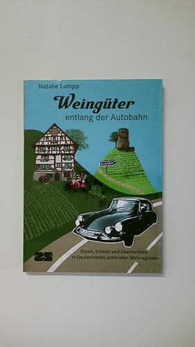 WEINGÜTER ENTLANG DER AUTOBAHN.