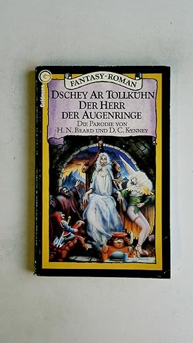 Bild des Verkufers fr DSCHEY AR TOLLKHN, DER HERR DER AUGENRINGE. d. Parodie ; fantasy-Roman = Bored of the rings zum Verkauf von Butterfly Books GmbH & Co. KG