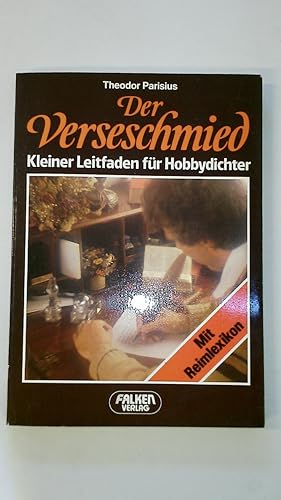Immagine del venditore per DER VERSESCHMIED. kleiner Leitf. fr Hobbydichter venduto da Butterfly Books GmbH & Co. KG